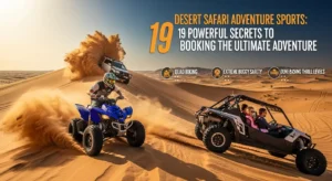 Desert Safari Adventure Sports: Uncover 19 powerful secrets to booking the ultimate desert adventure. Get the complete guide to quad biking, dune buggy safety, and extreme dune bashing thrill levels.