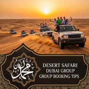 Group Desert Safari 30 Insider Hacks for a Flawless Trip