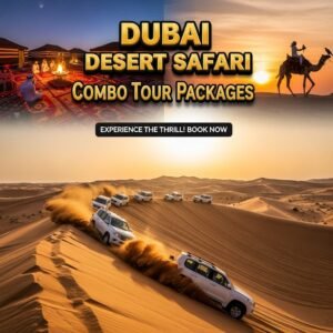 Desert Safari Combo Tours 25 Secret Bundles to Save Big Money