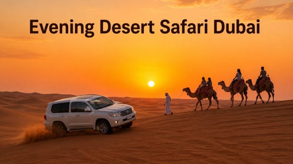 Evening Desert Safari Dubai